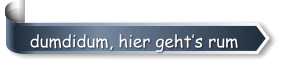 dumdidum, hier geht’s rum