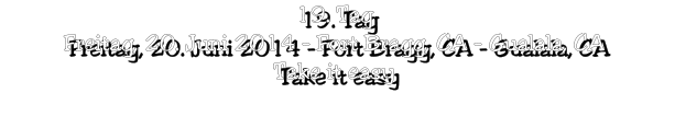 19. Tag Freitag, 20. Juni 2014 - Fort Bragg, CA - Gualala, CA Take it easy